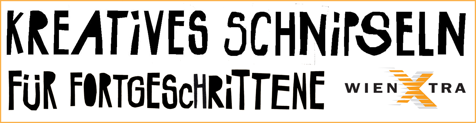 blog_Xtra_titel_kreativesschnipseln